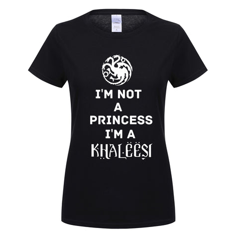 I'm Not A Princess I'm A Khaleesi T-Shirt